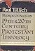 Perspectives on 19th and 20th Century Protestant Theology