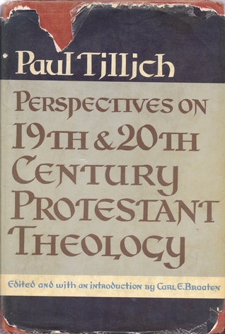 Perspectives on 19th and 20th Century Protestant Theology