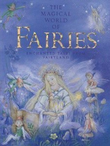 The Magical World of Fairies (Hardcover)