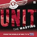 UNIT: The Wasting
