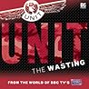 UNIT: The Wasting (UNIT, #4)