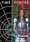 The Clockwork Woman (Time Hunter)