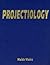 Projectiology: A Panorama o...