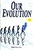 Our Evolution by Waldo Vieira