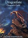 Dragon's Gold (Dragonfate, #1)