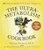 UltraMetabolism Cookbook by Mark Hyman