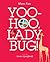 Yoo-Hoo, Ladybug!