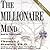 The Millionaire Mind by Thomas J. Stanley The Millionaire Mind by Thomas J. Stanley