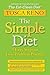 The Simple Diet: 3 Easy Steps to Lose Problem Pounds