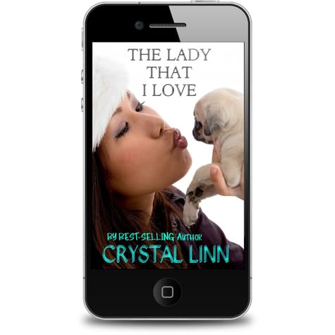 The Lady That I Love By Crystal Linn The Lady That I Love By Crystal Linn