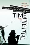 Time and the Digi...
