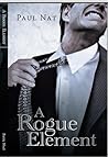 A Rogue Element