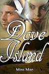 Dove Island by Miss Mae