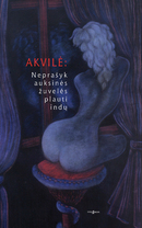 Akvilė: neprašyk auksinės žuvelės plauti indų