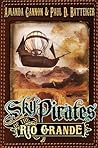 Sky Pirates of the Rio Grande