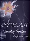 Standing Broken by Angie Merriam
