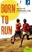 Born to run Jakten på löpningens själ