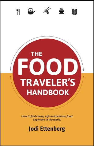 The Food Traveler's Handbook (Paperback)