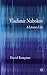 Vladimir Nabokov: A Literary Life