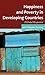 Happiness and Poverty in Developing Countries: A Global Perspective
