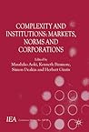 Complexity and Institutions by Masahiko Aoki