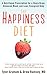 The Happiness Diet: A Nutritional Prescription for a Sharp Brain, Balanced Mood, and Lean, EnergizedBody