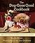 The Dog-Gone Good Cookbook:...