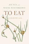 To Eat: A Country Life