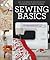 Sewing Basics by Sandra  Bardwell