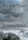 Jack's Tale by Alberta Ross