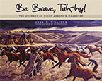 Be Brave, Tah-hy: The Journey of Chief Joseph's Daughter