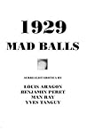 1929 and Mad Balls by Louis Aragon
