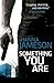 Something You Are (London U...