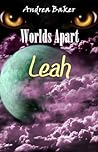 Leah (World's Apart, #1)