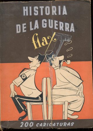 Historia de la Guerra, #2: 200 Caricaturas (Historias de la guerra, #2)