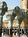 Paul's Letter to the Philippians (BibleDude Community Commentary Series) Paul's Letter to the Philippians