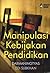 Manipulasi Kebijakan Pendid...