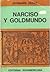 Narciso y Goldmundo by Hermann Hesse