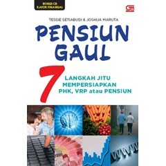 Pensiun Gaul: 7 langkah jitu mempersiapkan PHK, VRP atau Pensiun