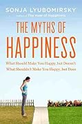 The Myths of Happiness