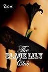 The Black Lily Club by Chelle