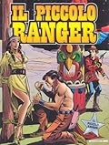 Il piccolo ranger n. 3: Il padrone della folgore - Mani in alto!