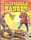 Il piccolo ranger n. 5: Il morso del serpente - Nuove reclute