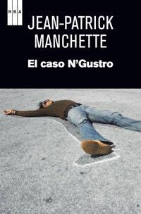 Portada de El Caso N Gustro, de Jean Patrick-Manchette