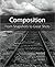 Composition: From Snapshots to Great Shots