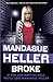 Broke by Mandasue Heller