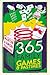 365 Family Games & Pastimes