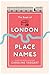 The Book of London Place Names