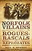 Norfolk Villains by Neil R. Storey