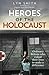 Heroes of the Holocaust by Lyn Smith